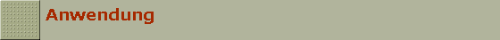 Anwendung